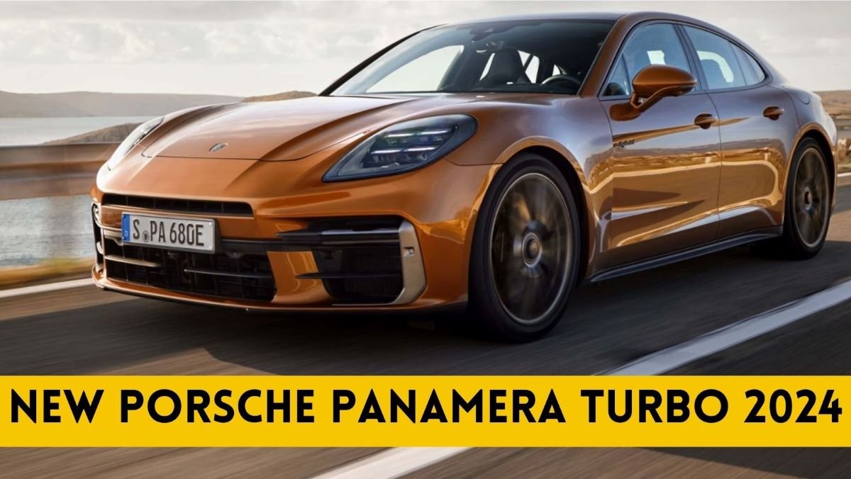 New Porsche Panamera Turbo 2024 A Sneak Peek Into The Electrifying