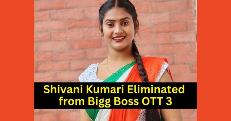 Shivani Kumari Eliminated from Bigg Boss OTT 3